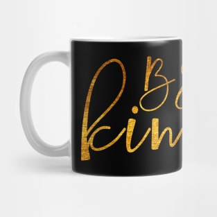 Be Kind | Gold Mug